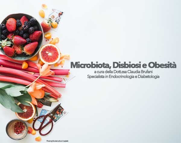 Microbiota, Disbiosi e Obesità – Dott.ssa Claudia Brufani